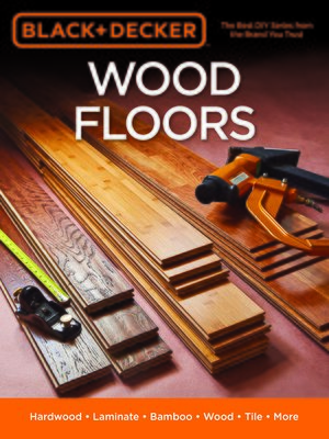 cover image of Black & Decker Wood Floors